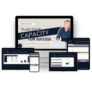Plan your capacity For success Masterclass For Online Service Providers